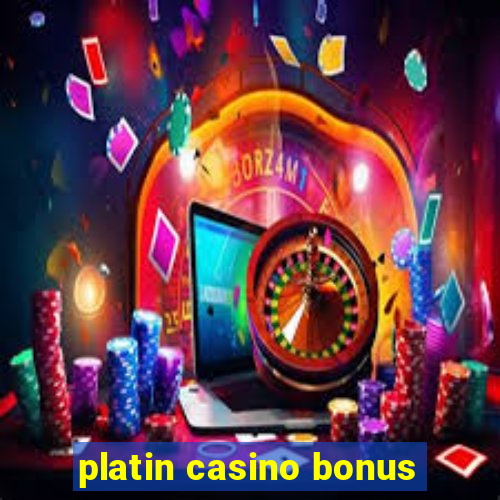 platin casino bonus